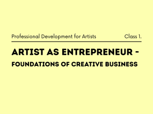 Artist as Entrepreneur | Monday, August 3 2026 | 6 - 8 PM