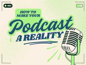 How To Make Your Podcast A Reality w/ Jessica Murnane