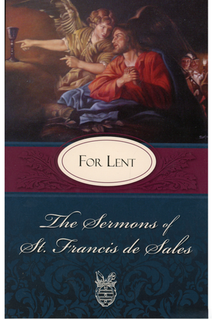 The Sermons Of St. Francis de Sales