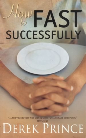 How To Fast Successfully
