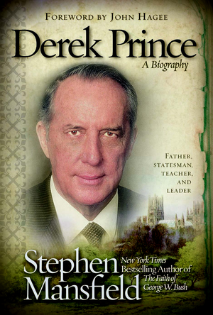 Derek Prince A Biography