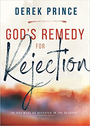 God's Remedy For Rejection