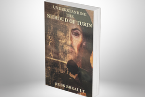 Understanding the Shroud of Turin Book