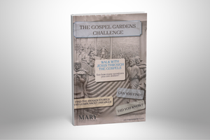 The Gospel Gardens Challenge