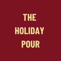 The Holiday Pour