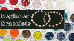 Beginner Bracelets