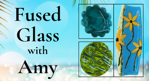 Introduction to Fused Glass PM - August