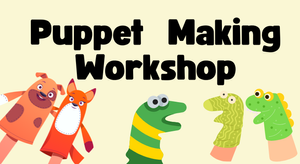 Puppet Making Workshop