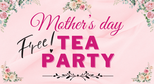 Mother's Day Tea Party