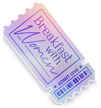 2026 Breakfast with Women Ticket