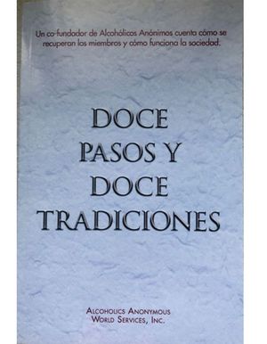 Doce Pasos y Doce Traditiones (Tapa Blanda)