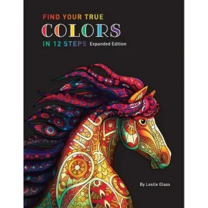 Find Your True Colors in 12 Steps Coloring Book