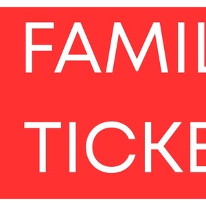 Family Ticket