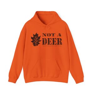 NOT A DEER Hoodie (Unisex Cut)