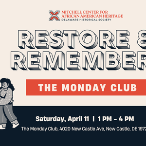 Restore & Remember: The Monday Club