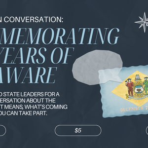 January in Conversation: Commemorating 250 Years of Delaware