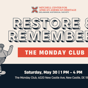Restore & Remember: The Monday Club (May 30)